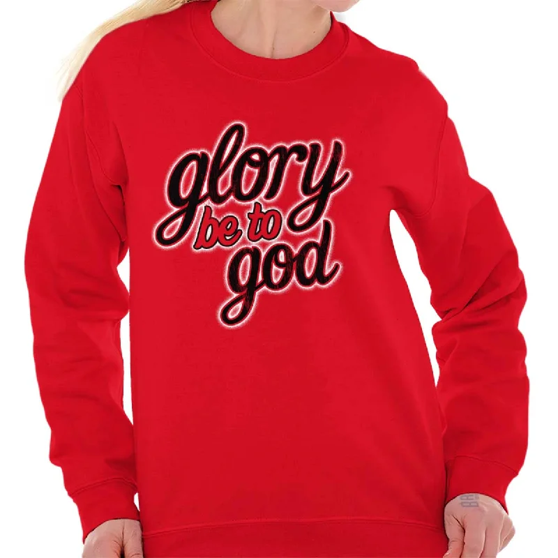 Special Buy lightweight workout sweatshirtGlory Be to God Crewneck Sweatshirt