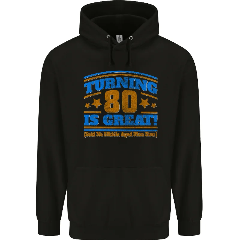Price Slash warm pullover hoodie80th Birthday Turning 80 Is Great Mens 80% Cotton Hoodie Price Slash warm pullover hoodie80th Birthday Turning 80 Is Great Mens 80% Cotton Hoodie